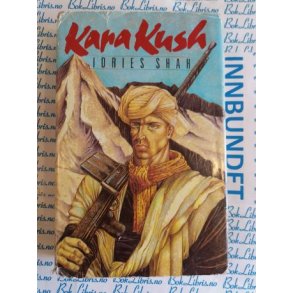 Idries Shah - Kara Kush