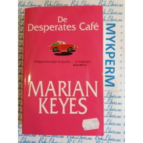 Marian Keyes - De desperates caf
