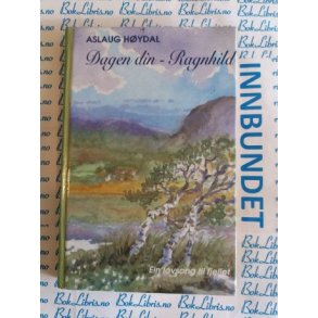Aslaug Hydal - Dagen din - Ragnhild
