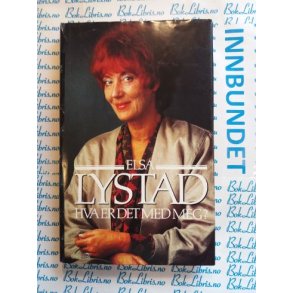 Elsa Lystad - Hva er det med meg?