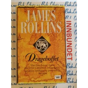 James Rollins - Dragehoffet