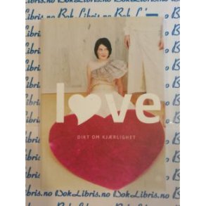 Celine Red - LOVE Dikt om kjrlighet