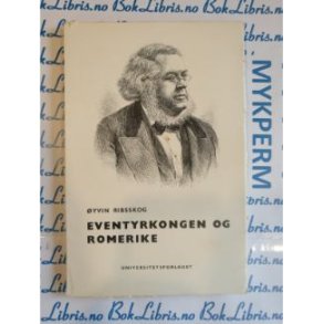 �yvin Ribsskog - Eventyrkongen og Romerike (Heftet)