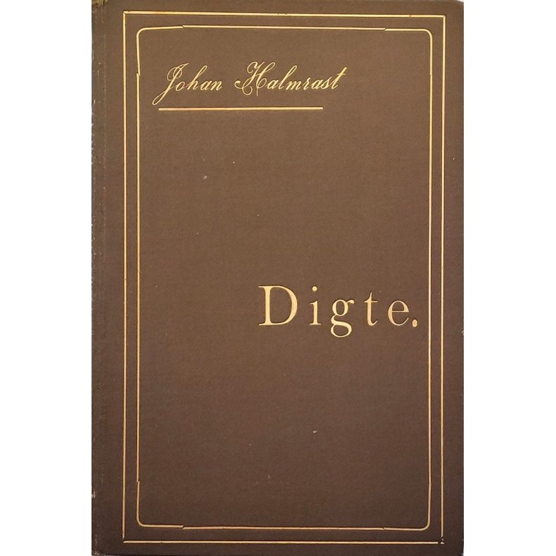 Johan Halmrast - Digte. - (Innbundet) 