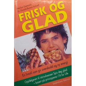 Marilyn Diamond og Donald Burton Schnell - Frisk og glad (Innbundet)
