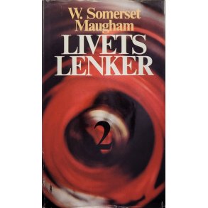 W. Somerset Maugham - Livets lenker 2 - Innbundet