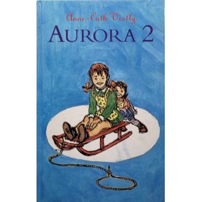 Anne-Cath. Vestly - Aurora 2 (Innbundet)