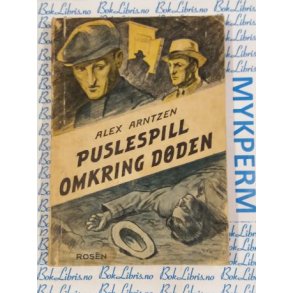 Alex Arntzen - Puslespill omkring dden