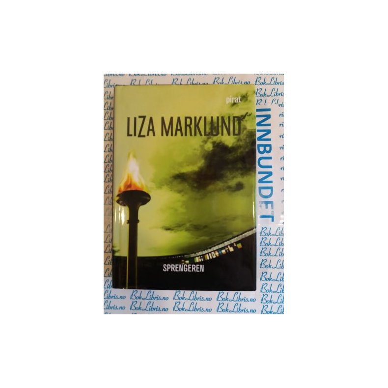 Liza Marklund - Sprengeren