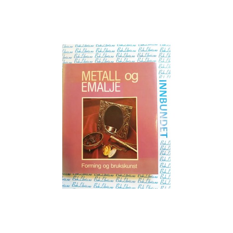 Metall og emalje - Forming og brukskunst