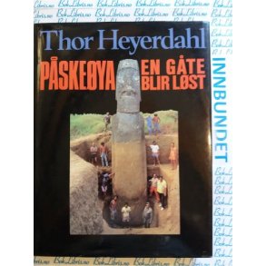 Thor Heyerdahl - P�ske�ya En g�te blir l�st