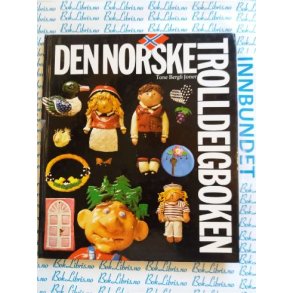 Tone Bergli Joner - Den norske Trolldeigboken