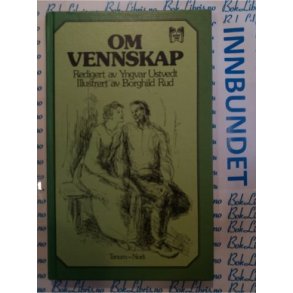 Yngvar Ustvedt - Om vennskap