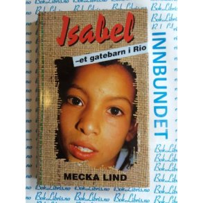 Mecka Lind - Isabel - et gatebarn i Rio