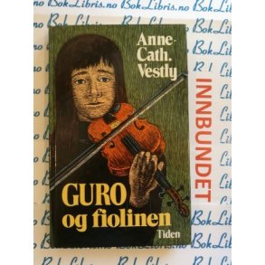 Anne-Cath. Vestly - Guro og fiolinen