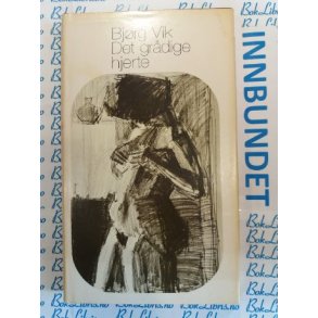 Bjrg Vik - Det grdige hjerte