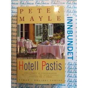Peter Mayle - Hotell Pastis