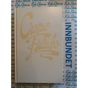 Suzanne Brgger - Creme fraiche
