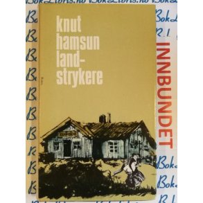 Knut Hamsun - Landstrykere - Innbundet bok