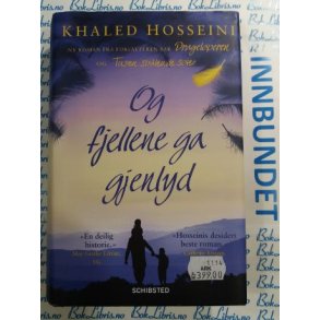 Khaled Hosseini - Og fjellene ga gjenlyd