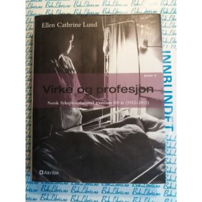 Ellen Cathrine Lund - Virke og profesjon Bind 2
