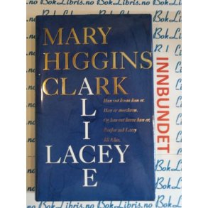 Mary Higgins Clark - Alice Lacey