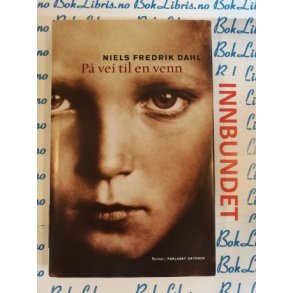 Niels Fredrik Dahl - P vei til en venn