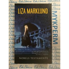 Liza Marklund - Nobels testamente (Heftet)
