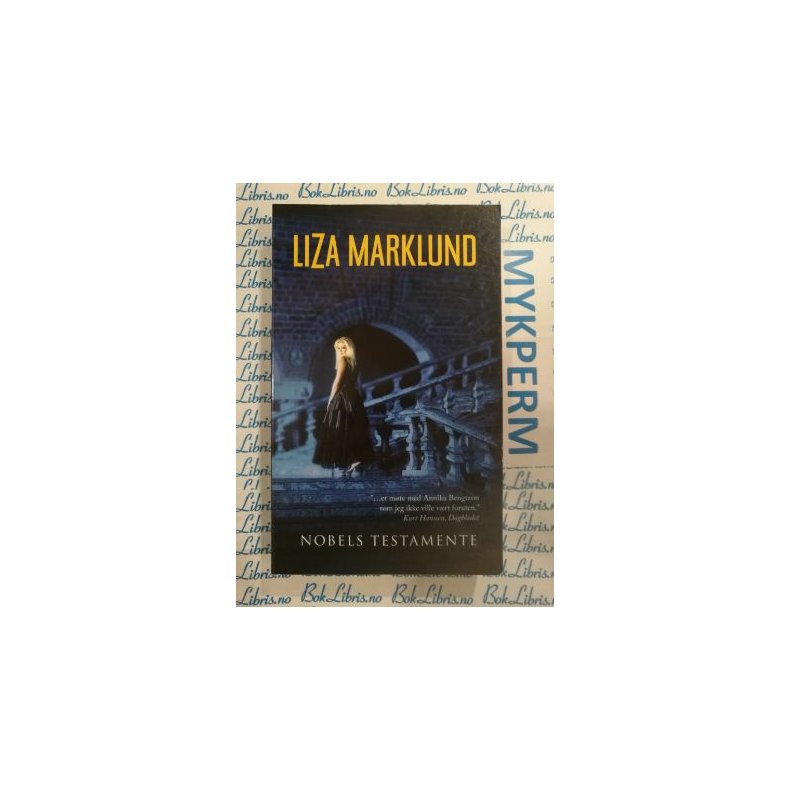 Liza Marklund - Nobels testamente