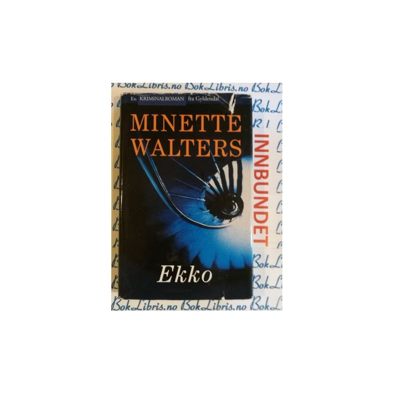 Minette Walters - Ekko