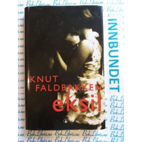 Knut Faldbakken - Eksil
