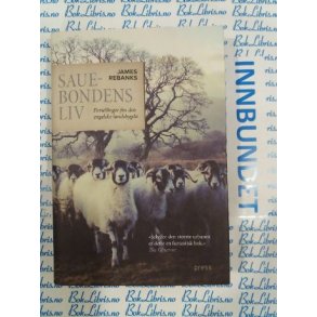 James Rebanks - Sauebondens liv