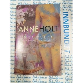 Anne Holt - Mea culpa