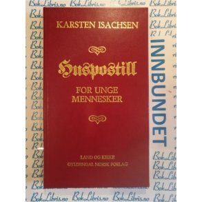 Karsten Isachsen - Huspostill for unge mennesker