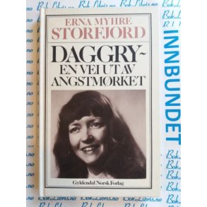 Erna Myhre Storfjord - DAGGRY - En vei ut av angstmrket