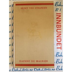 Daphne Du Maurier - Huset ved stranden
