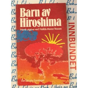 Halldis Moren Vesaas - Barn av hiroshima