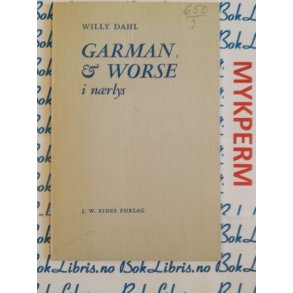Willy Dahl - Garman & Worse i nrlys
