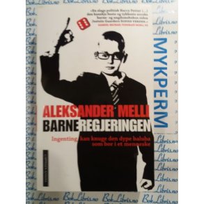 Aleksander Melli - Barneregjeringen