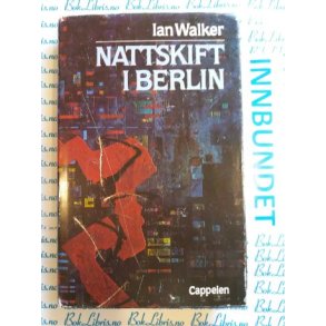 Ian Walker - Nattskift i Berlin