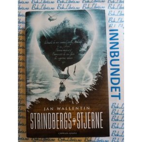 Jan Wallentin - Strindbergs stjerne