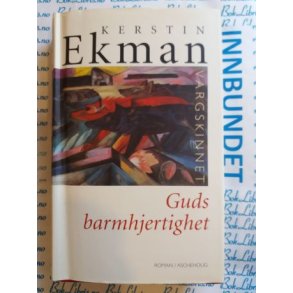 Kerstin Ekman - Guds barmhjertighet