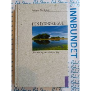 Asbjrn Nordgrd - Den lydhre Gud