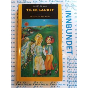 Janet Frame - Til Er-landet