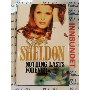 Sidney Sheldon - Nothing lasts forever