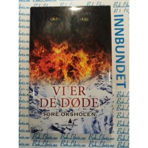 Tore Oksholen - Vi er de dde