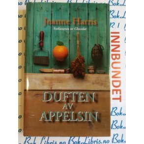 Joanne Harris - Duften av appelsin