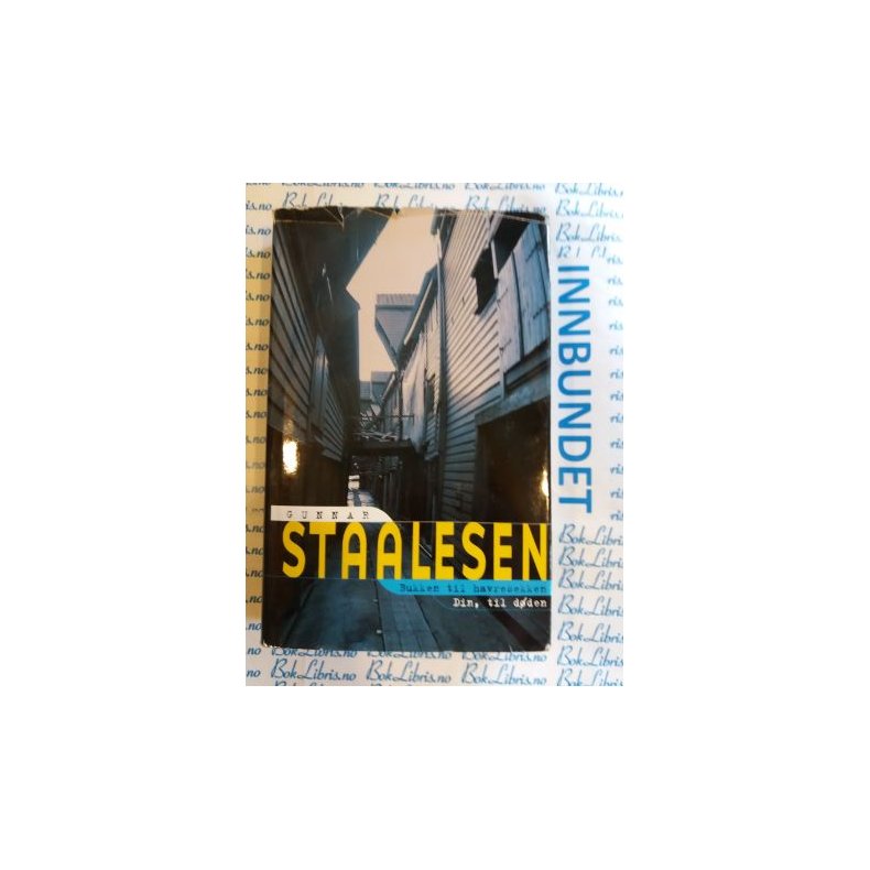 Gunnar Staalesen - Bukken til havresekken - Din, til dden