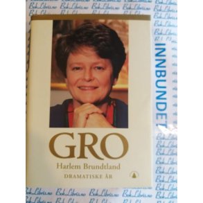 Gro Harlem Brundtland - Dramatiske r