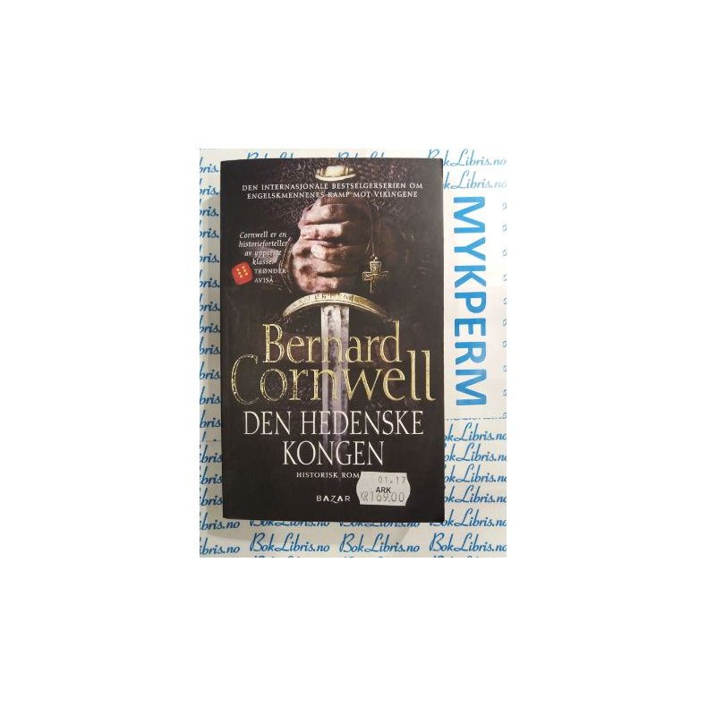 Bernard Cornwell - Den hedenske kongen